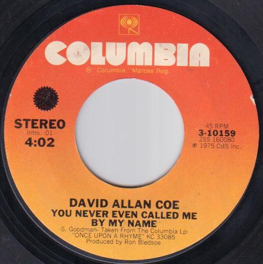 David Allan Coe You Never Even Called Me By My Name Lyrics And David allan coe you never even called me by my name lyrics and
